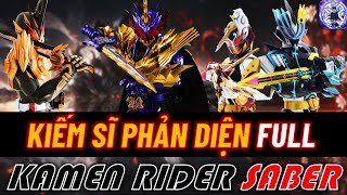 Kiếm Sĩ Phản Diện - Tất cả Kiếm sĩ KR Saber - RiderXAll