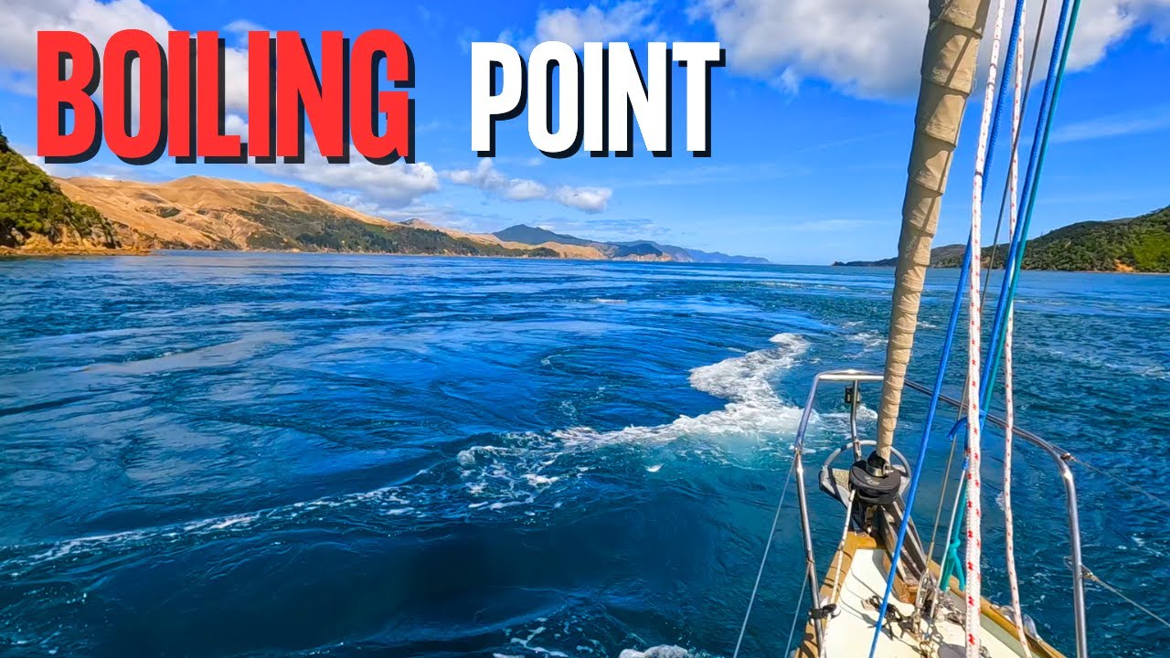 Riding The Whirlpools Of French Pass / Sailing Around NZ Pt 17  Ep 161