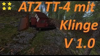 ["ATZ TT-4", "Mod Vorstellung Farming Simulator Ls17 :ATZ TT-4 mit Klinge V 1.0"]