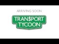 Transport Tycoon To Hit Android Sometime This Year