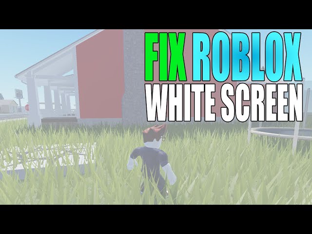 Roblox Crashing on Startup, White Screen Error Fix - GameRevolution