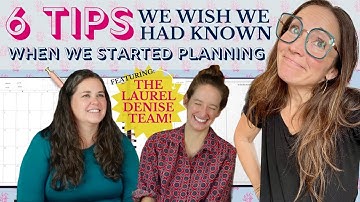 6 TIPS WE WISH WE HAD KNOWN WHEN WE STARTED PLANNING | OMG PLANNERS with Laurel Denise