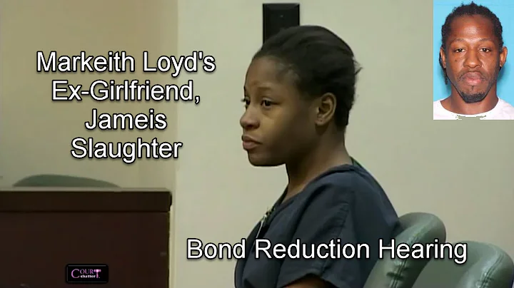 Markeith Loyd - Ex-Girlfriend Jameis Slaughter Bond Reduction Hearing 02/07/17