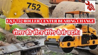 l&t 752 roller center Bering रोलर की सेन्टर बैरिंग कैसे बदलें @mukeshchandragond @AskCarGuru