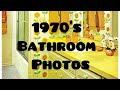 1970’s Bathroom photos