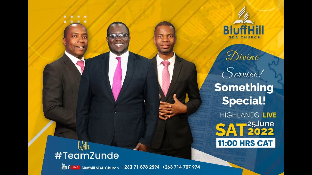 Bluffhill SDA Church ||#TeamZunde || Something Special || 25 June 2022