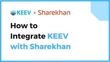 LEARN TO INTEGRATE SHAREKHAN : A STEP BY STEP GUIDE | KEEV