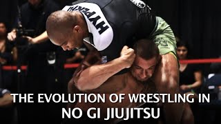 THE EVOLUTION OF WRESTLING IN ADCC, JIUJITSU AND NO GI GRAPPLING