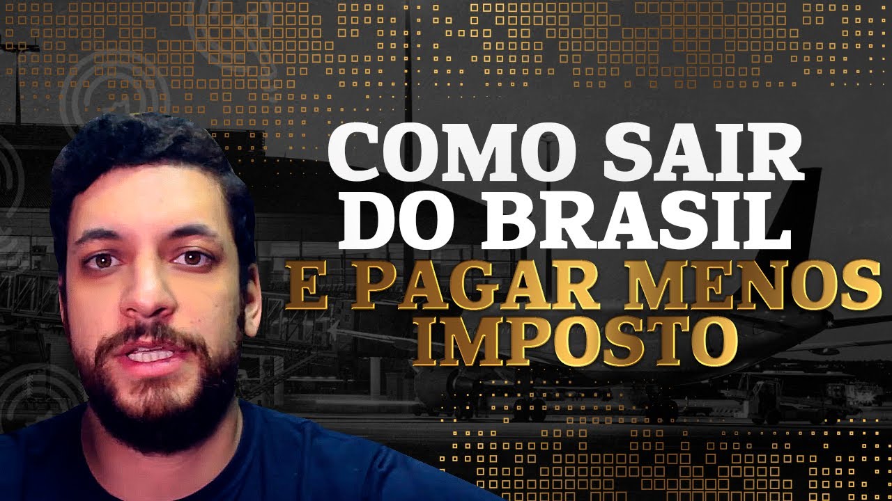 Como sair do Brasil e pagar menos impostos – Settee