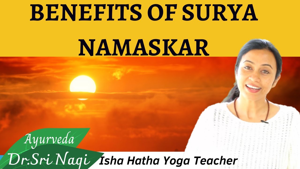 Benefits of Surya Namaskar,Isha Hatha Yoga, Sun Salutation,Surya Kriya, Surya Shakti
