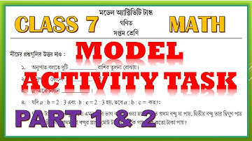 CLASS 7 MATH MODEL ACTIVITY TASK PART 1 AND PART 2