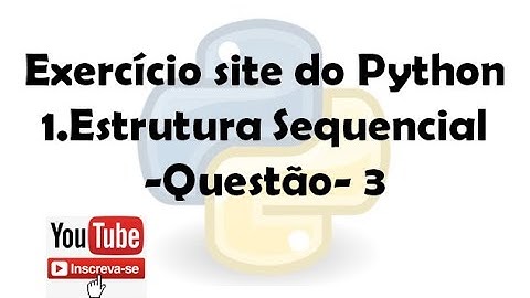 Exercício site do python 1. Estrutura Sequencial (Questão 3)