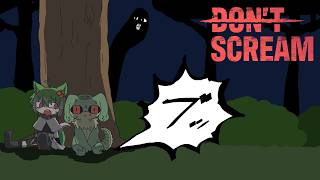 声を出したら〇ぬらしい『DON'T SCREAM TOGETHER』