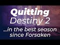 Why I Quit Destiny 2 in the Best Season since Forsaken