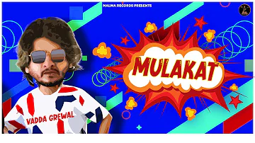 MULAKAT (Teaser) Vadda Grewal | Deepak Dhillon | Full song Oct30 | Latest punjabi Song 2019 |  Malwa