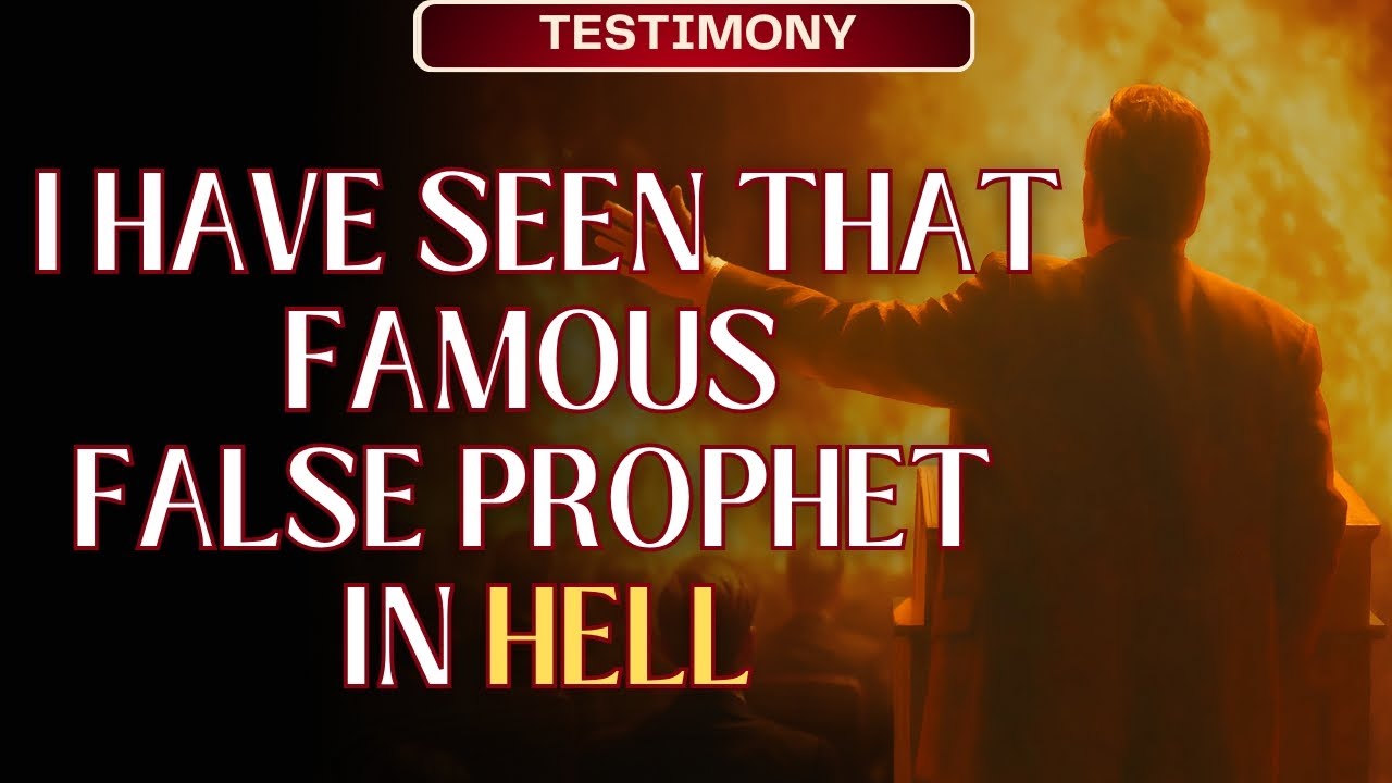 A man went to hell and saw that famous false prophet | Christian ...
