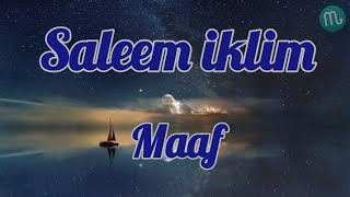 Saleem iklim _ maaf - lirik