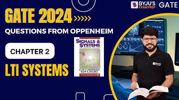 GATE 2024 | Electrical/Electronics Engineering | Signals & Systems | LTI Systems | BYJU