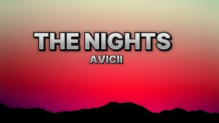 The Nights - Avicii (lyrics)