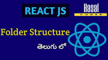 ReactJS Tutorial - 3 - Folder Structure