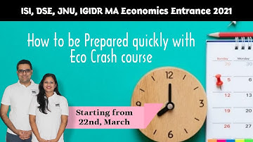 Last minute Preparation | New Crash Course to crack ISI, DSE, JNU, IGIDR MA Economics Entrances 2021