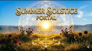 Summer Solstice Portal Activation ☀️✨ Powerful Solstice Portal Activation Your Abundance Shift Is Here