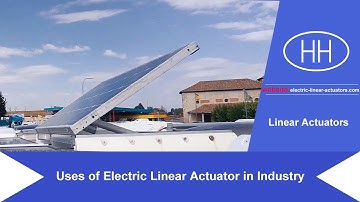 Uses of Electric Linear Actuator in Industry
