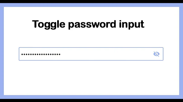 Tip#3: Toggle visibility of Password input
