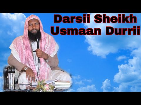 She Usmaan Durrii Darsii Usuulaa Kitaabu Toohid