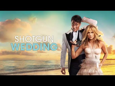 Shotgun Wedding 2022 Movie || Jennifer Lopez, Josh Duhamel || Shotgun Wedding 2023 Movie Full Review