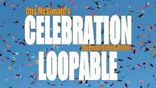 Video thumbnail of "Otis McDonald's Celebration (Oversimplified Outro) - Loopable"