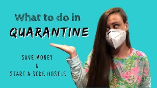 WHAT TO DO WHILE IN QUARANTINE - HOW TO STAY PRODUCTIVE AT HOME