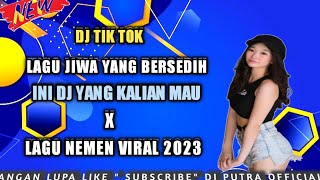 DJ PUTRA RIMEX BERBEAD 2023 BIKIN OLENG CAMPURAN X JIWA YANG BERSEDIH [ NEMEN # ]