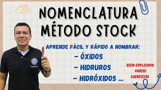 NOMENCLATURA METODO STOCK. OXIDOS, HIDRUROS E HIDROXIDOS. METODO STOK PARA COMPUESTOS INORGANICOS