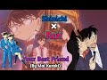 Shinichi × Ran - Your Best Friend ( By Mai Kuraki ) || Detective Conan Amv