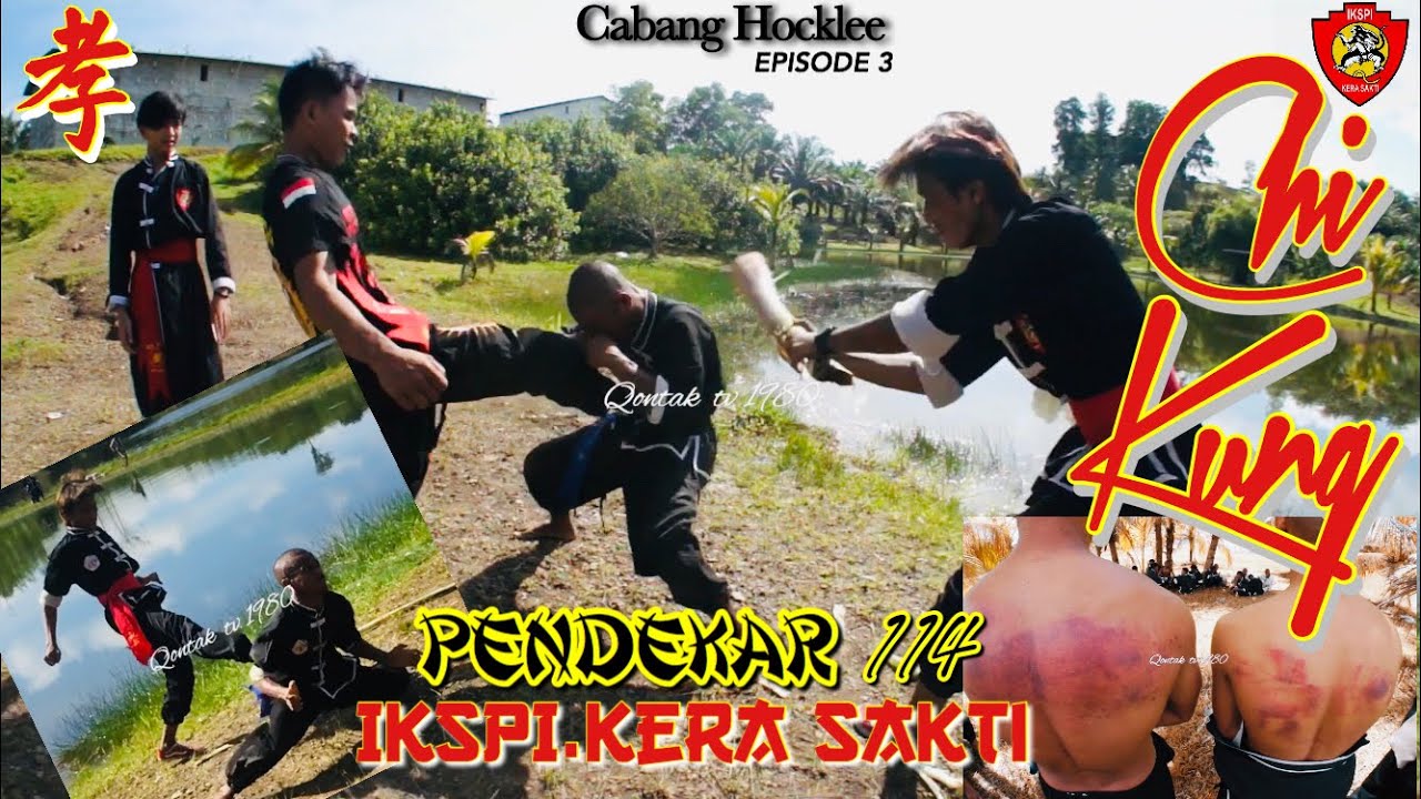 CHIKUNG TINGKAT 2 Mematikan | Pengetesan Q114 cabang Hocklee | IKSPI KERA SAKTI | Episode 3