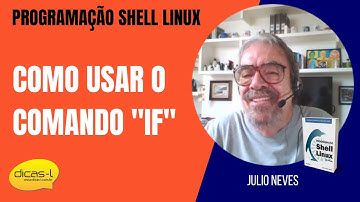 Programação Shell Linux: Como usar o comando "if"