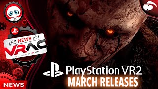 MARCH PSVR2 GAMES | JEUX PSVR2 MARS 2024 | Jeux du mois | PLAYSTATION VR2