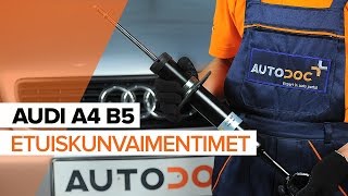 Kuinka vaihtaa Etuiskunvaimentimet AUDI A4 B5 -merkkiseen autoon [OHJEVIDEO]