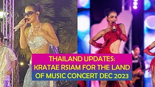 KRATAE RSIAM FOR THE LAND OF MUSIC CONCERT DEC 2023