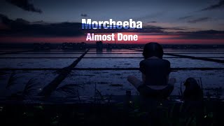 Morcheeba - Almost Done