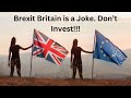 Dont invest in brexit britain