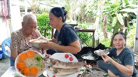 Bà lão 101 tuổi ăn hết 2 con cá lóc đồng nấu 3 vắt bún miến củ cải đỏ | Bà ăn ngon thấy thèm