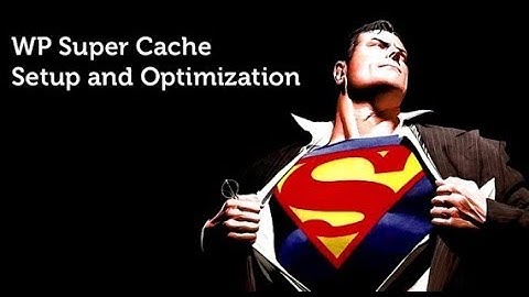 Top WordPress Cache Plugins : WP Super Cache Can Speed Up Your Site