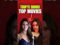 Tripti Dimri Highest Collection Movies #animalmovie #triptidimri #bollywoodboxoffice #dhadak2