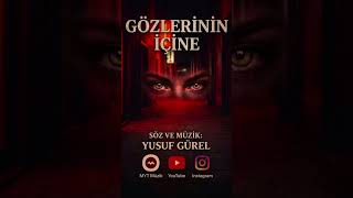 Yusuf Gürel - Gözleri̇ni̇n İçi̇ne