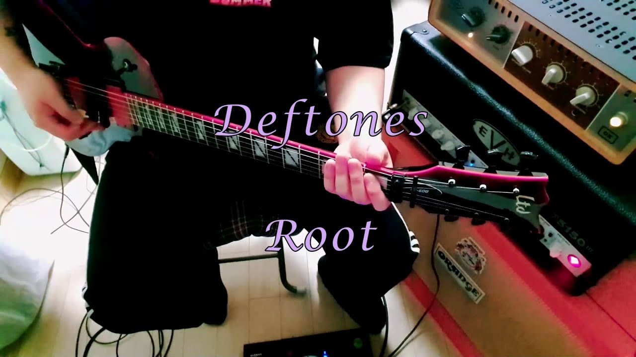 Deftones Root Guitar YouTube