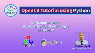 OpenCV Tutorial - 1: Installing Anaconda, OpenCV. Read, show, and write images