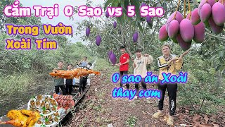 Cắm Trại 0 Sao Vs 5 Sao Trong Vườn Xoài Tím