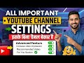 New YouTubers Ke Liye YouTube Channel Settings | Grow Fast before 2026 🔥